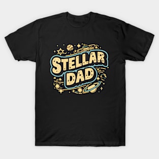 Stellar Dad | Father's Day | Dad Lover gifts T-Shirt